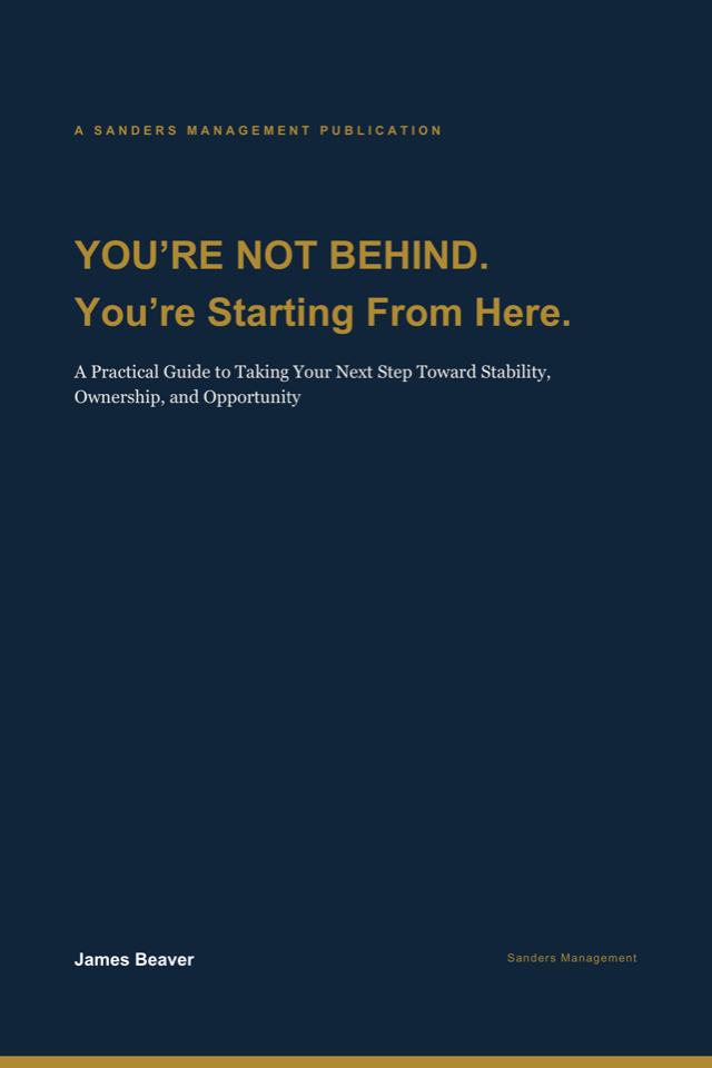 You’re Not Behind. You’re Starting From Here. A Sanders Management Publication by James Beaver — book cover